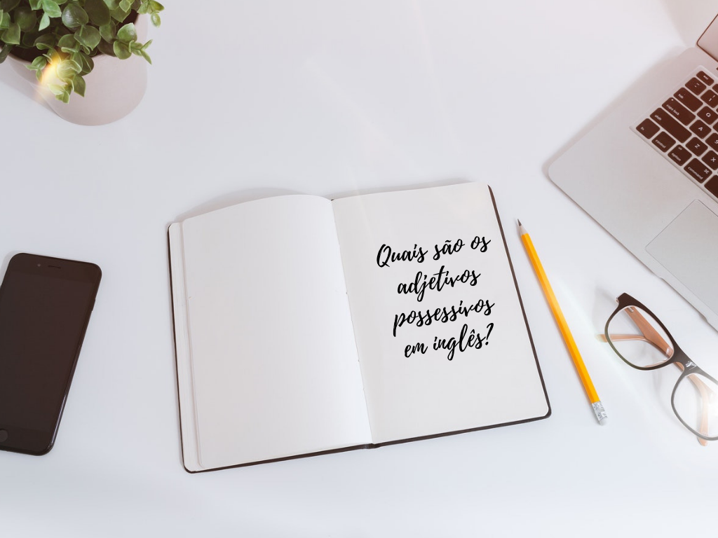Quais-são-os-adjetivos-possessivos-em-inglês_