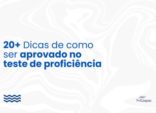 20+ DICAS DE COMO SER APROVADO NO TESTE DE PROFICIÊNCIA